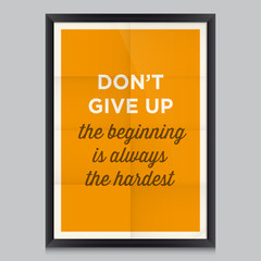 Motivational quote. Don’t give up