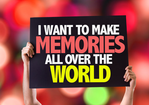 I Want to Make Memories All Over the World card with bokeh