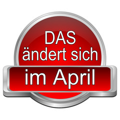 Das ändert sich im April Button