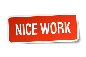 nice work red square sticker isolated on white