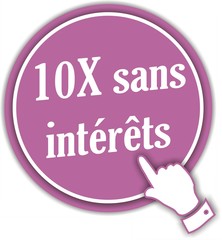 bouton 10x sans inrérêts
