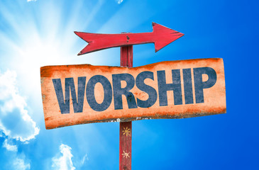 Worship sign with sky background - obrazy, fototapety, plakaty