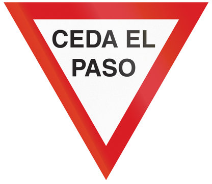 Argentinian traffic sign: Ceda el paso/Give way!