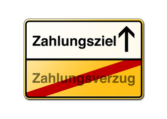 Zahlungsziel Zahlungsverzug Schild
