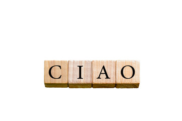 Word CIAO isolated on white background with copy space