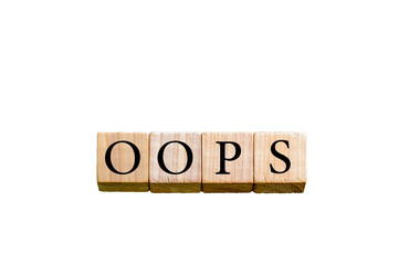 Word OOPS isolated on white background with copy space