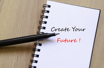Create Your Future Concept