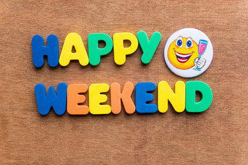 happy weekend