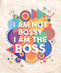 Fototapeta na wymiar Not Bossy but Boss quote poster design