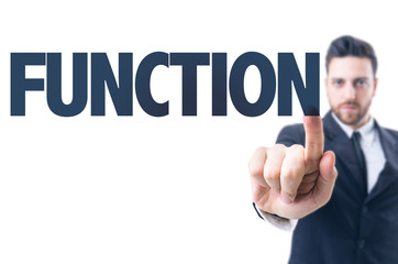 Business man pointing the text: Function