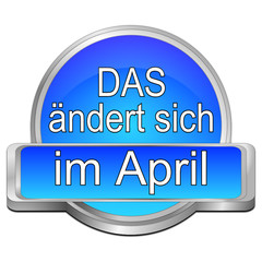 Das ändert sich im April Button