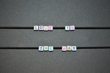 Message 'Love is the way'