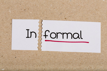 Sign with word informal turned into formal