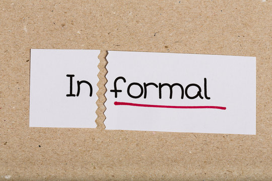 Sign with word informal turned into formal