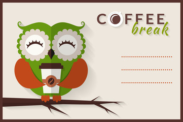 Coffee break. Vector card with owl.