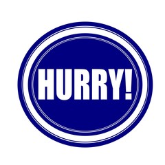 Hurry white stamp text on blueblack