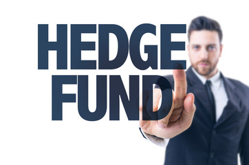 Business man pointing the text: Hedge Fund