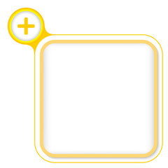 Yellow frame for your text and plus symbol