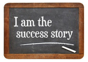 I am the success story