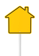 House shaped road sign