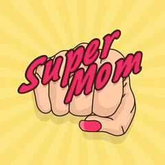 Stylish text on fist for Happy Mother's Day celebration.