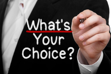 What Is Your Choice