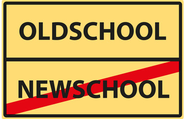 Verkehrsschild - Oldschool/Newschool