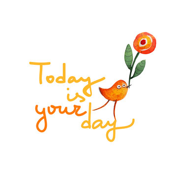 Bird with flower. Greeting. Your day. Vector