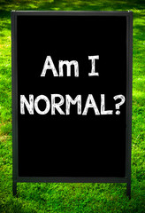 AM I NORMAL?