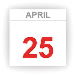 April 25. Day on the calendar.