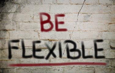 Be Flexible Concept