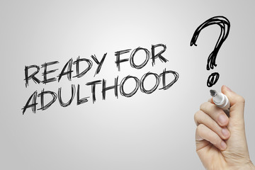 Hand writing ready for adulthood