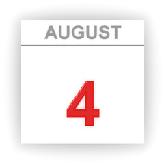 August 4. Day on the calendar.