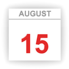 August 15. Day on the calendar.
