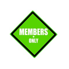 Obraz premium Members only white stamp text on green background