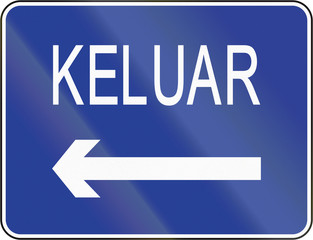 Road sign in Brunei: Keluar / Exit