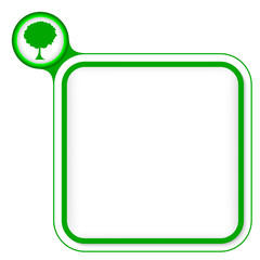 Green frame for your text and tree symbol