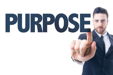 Business man pointing the text: Purpose