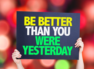 Be Better Than You Were Yesterday card with bokeh background