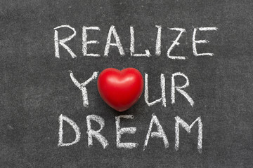 realize your dream