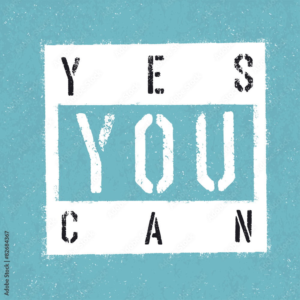 Wall mural yes you can poster. with textured background