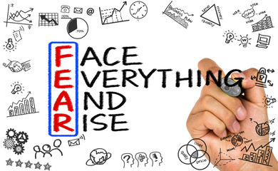 fear means face everything and rise