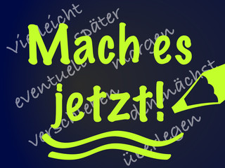 Motivationsnotiz um etwas zu machen