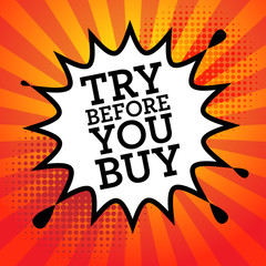 Comic explosion with text Try Before You Buy