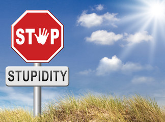 no stupidity