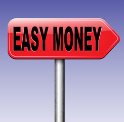 easy money