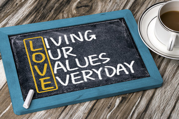 love concept: living our values everyday