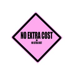 Obraz premium No extra cost black stamp text on pink background