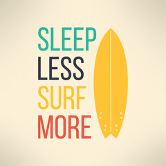 Vector surf typography sleep less surf more. T-shirt surfboard