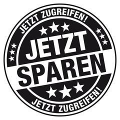 Jetzt sparen - Jetzt zugreifen! Stempel